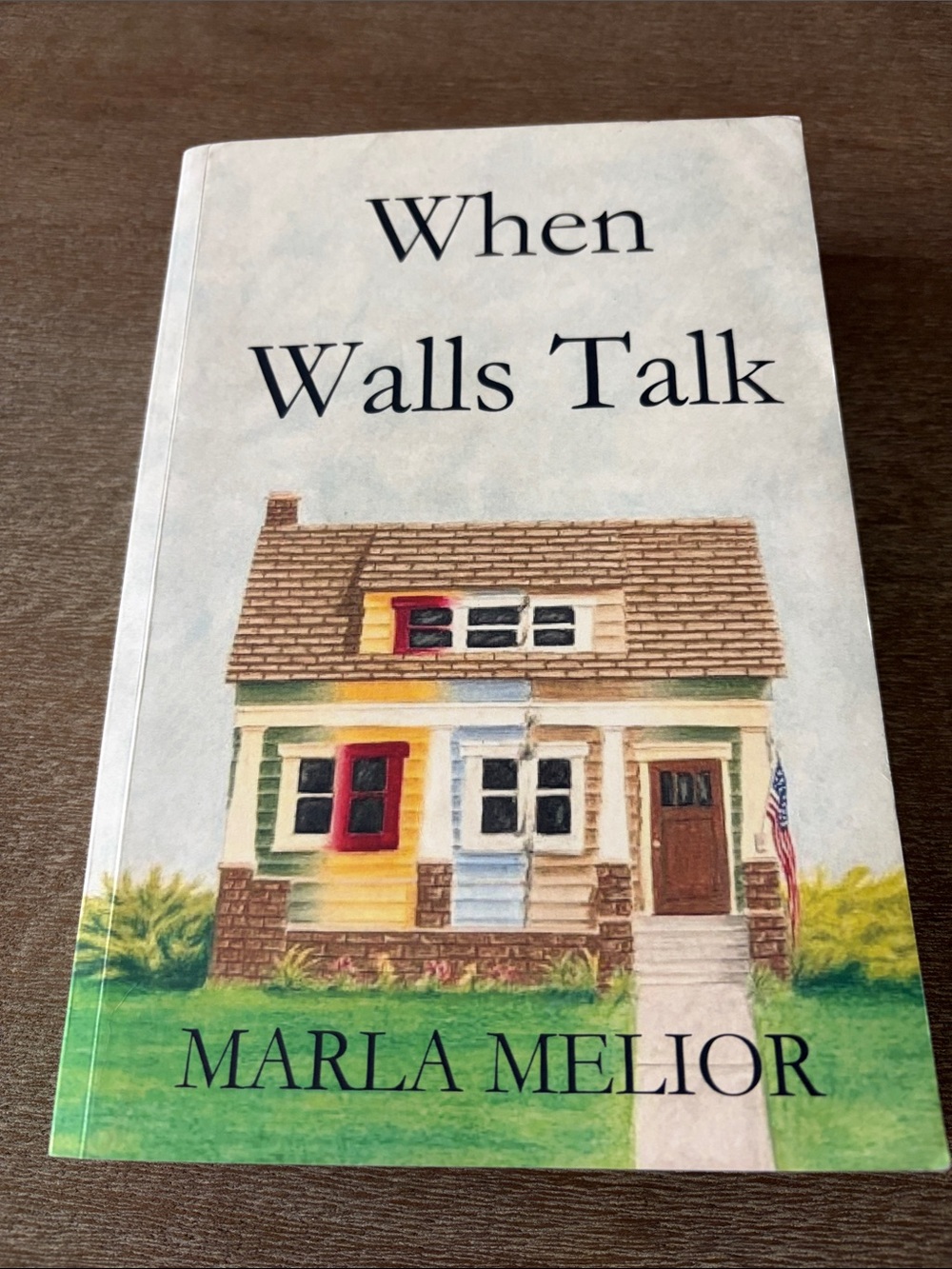 'When Walls Talk’ by Marla Melior (signed copy)